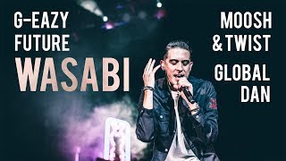 Wasabi Remix - G-Eazy, Future, Twist &amp; Moosh, Global Dan [Nitin Randhawa Remix]