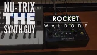 Video thumbnail for Waldorf Rocket Synthesizer guided synthesis walkthrough. by Nu-Trix The Synth Guy