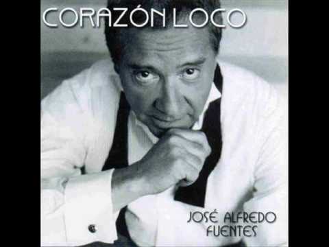José Alfredo Fuentes - Corazón Loco