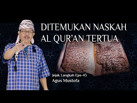 Jejak Langkah eps. 43 - DITEMUKAN NASKAH AL QUR’AN TERTUA