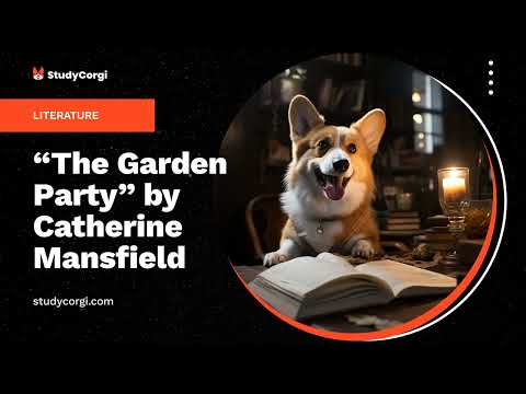 "The Garden Party" by Catherine Mansfield - Essay Example