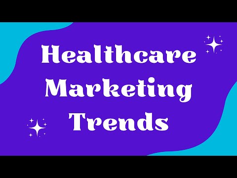 7 Healthcare Marketing Trends You Should Consider in 2022 🩺✨