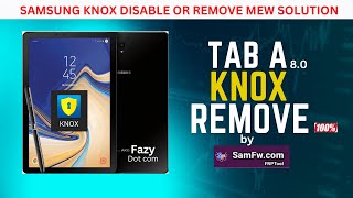 SAMSUNG GALAXY TAB A KNOX REMOVE || HOW TO REMVOE MDM LOCK ON SAMSUNG TAB