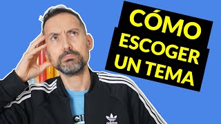 Cómo escoger un buen tema para tu TFG, TFM o tesis