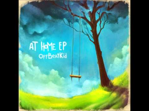 At My Home  -- OffBeatKid
