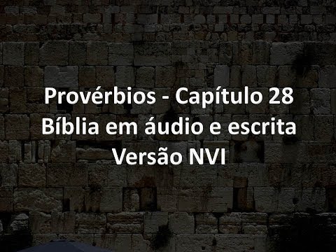 Provérbios Capítulo 28   Bíblia em áudio e escrita   Versão NVI