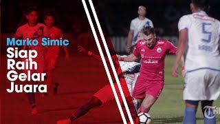 Striker Persija Marko Simic Ingin Rayakan Gelar Juara di Stadion Utama Gelora Bung Karno