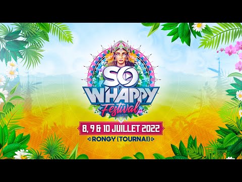 So W'Happy Festival 2022 Line Up (Partie 2) ⚡