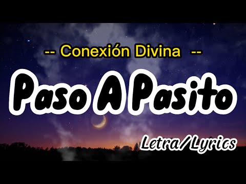 Conexión Divina, Gabito Ballesteros - Paso A Pasito (Letra/Lyrics) - Nueva Mejor Canciones 2023
