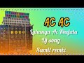 Ac Ac Ac Dj Sumit Remix Matal Dance Hard Bass Remix DjSumitRemix05