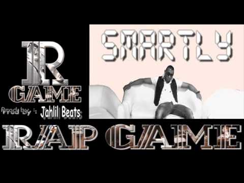 Smartly - Rap Game ( Prod by. Jahlil Beats )2012