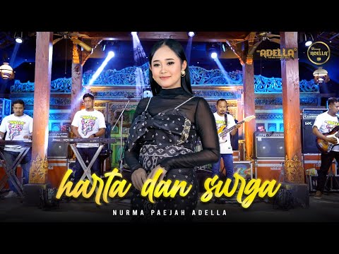 HARTA DAN SURGA - Nurma Paejah Adella - OM ADELLA