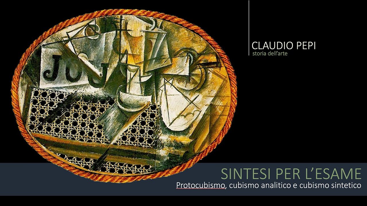 Sintesi per l'esame: Protocubismo, Cubismo Analitico e Cubismo Sintetico