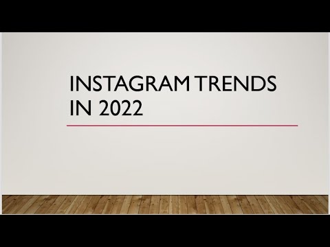 Instagram Trends In 2022
