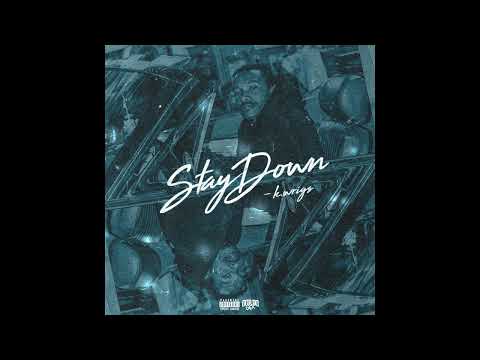 K. Wrigs - Stay Down (Audio)