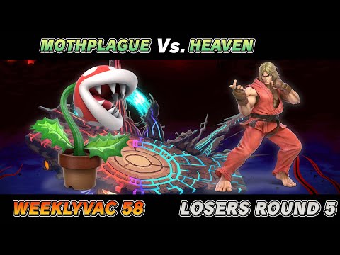 WeeklyVac 58 - SSBU - MothPlague (Piranha Plant) vs Heaven (Ken)