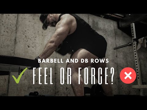 SMALL BACK - Focus on FEEL or BRUTE FORCE? [Barbell/Dumbbell Rows]