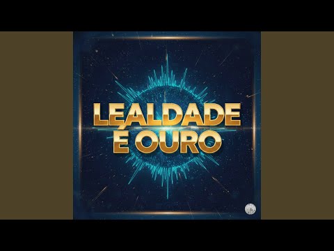 Lealdade é Ouro