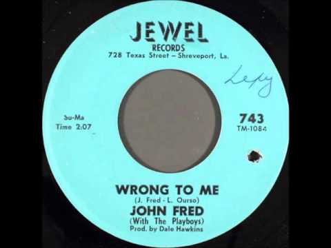 John Fred (With The Playboys) - Wrong To Me