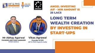Long Term Wealth Creation by Investing in Start-Ups | Angel Investing AIF | Min Amount is 25 Lacs