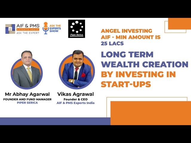 Long Term Wealth Creation by Investing in Start-Ups | Angel Investing AIF | Min Amount is 25 Lacs