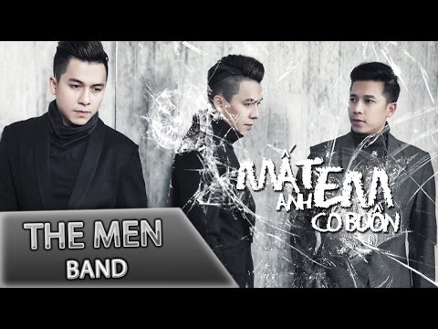 THE MEN | MÂT ANH EM CÓ BUỒN [Version 1] | OFFICIAL AUDIO