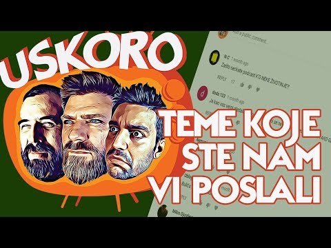 Teme koje ste nam vi poslali! - [ Uskoro na TV-u EP013 1.DEO]