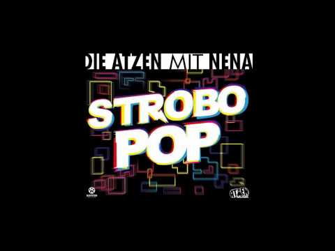 DIE ATZEN mit NENA - Strobo Pop (Original)