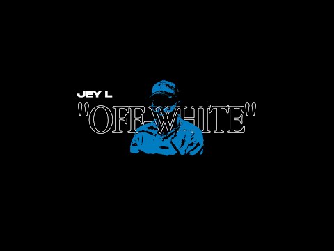 Jey L - OFFWHITE (Visualizer)