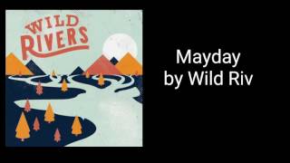 Mayday - Wild Rivers