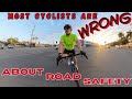 Lets Get Real About Road Safety The Only Right You Have Is To Be Safe On The Road Yourself