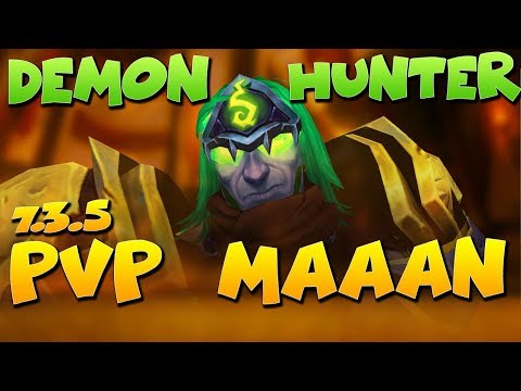 7.3.5 DEMON HUNTER PVP Maaaan - WoW Demon Hunter Gameplay in Twin Peaks