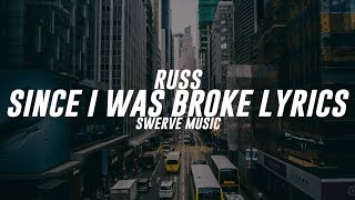 RUSS - SINCE I WAS BROKE (Lyrics / Lyric Video) #songs #lyrics #xxxtentacion