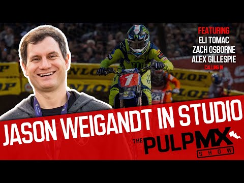 PulpMX Show 534 - Eli Tomac, Zach Osborne, DirtWurx' Alex Gillespie w/ Jason Weigandt in studio