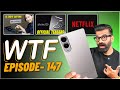 Nothing Phone 3 Launch Netflix With Ads LG Crazy Display Episode 147 Technical Guruji