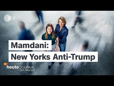 Video Thumbnail: "heute journal - der Podcast" - Mamdani: New Yorks Anti-Trump