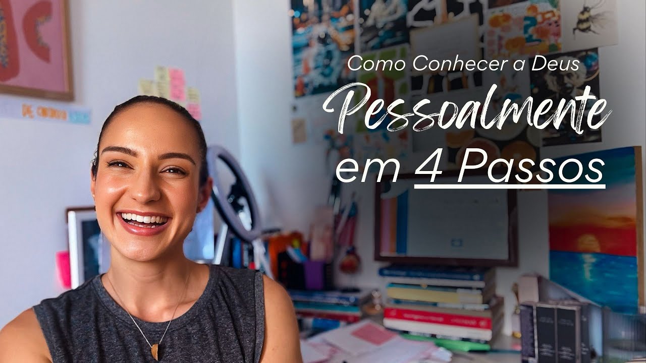 Como Conhecer a Deus Pessoalmente: 4 Passos para Viver o Sobrenatural em 2025