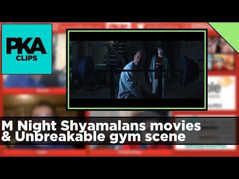 M Night Shyamalans movies & Unbreakable gym scene - PKA Clip