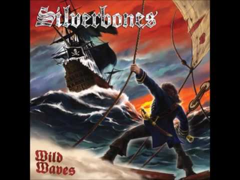 Silverbones - Wild Waves (2016)