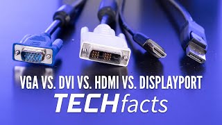 VGA vs. DVI vs. HDMI vs. Displayport: Welches Interface sollte ich wann nutzen? – TECHfacts