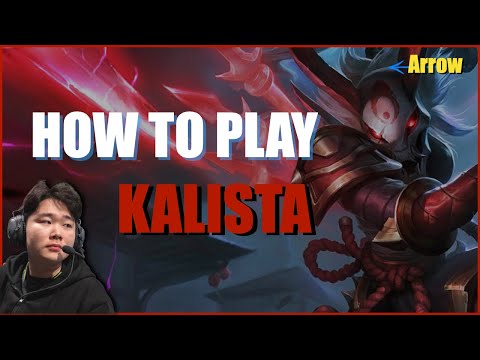 Arrow｜How to play Kalista. Perfect Kalista Guide ! Skill, Jump tips ~ teamfight｜Best Adc Teacher