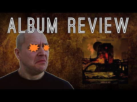 Rob Coffinshaker goes heavy! Underground Fire - Ashes of Life [ALBUM REVIEW]