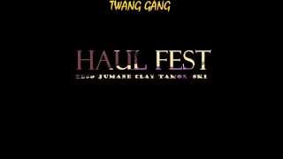 Twang Gang - Haul Fest