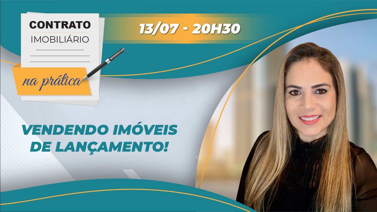 Vendendo imóveis de lançamento! - Contrato imobiliário na prática 015