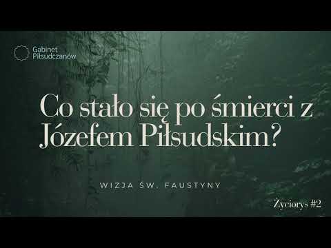 Co stało się z Józefem Piłsudskim po śmierci? Czy Marszałek został zbawiony?Dzienniczek św. Faustyny