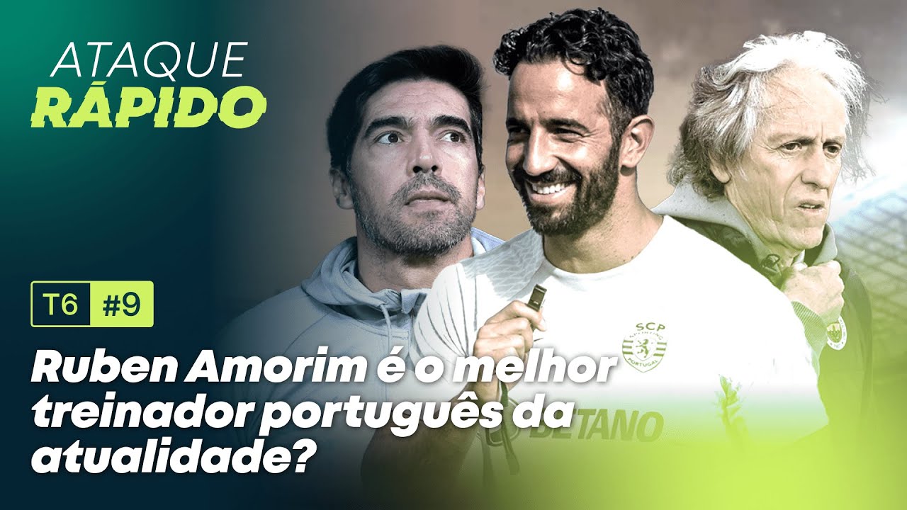 T6,EP.9 - Ruben Amorim é o melhor treinador português da atualidade?