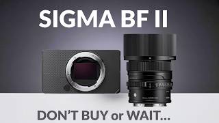 Sigma BF II Leak: Wait Before You Buy Anything!
