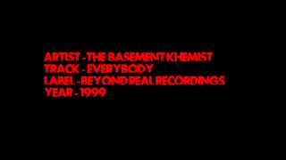The Basement Khemist - Everybody