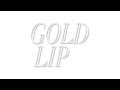 Gold lip - Snooze This On 
