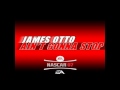 James Otto  - Ain't gonna Stop (Lyrics)